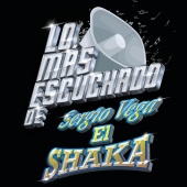 Sergio Vega "El Shaka" - Lo Más Escuchado De