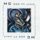 Mc 900 Ft Jesus - One Step Ahead Of The Spider