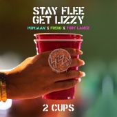 Stay Flee Get Lizzy & Popcaan & Fredo & Tory Lanez - 2 Cups
