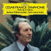 Berliner Philharmoniker & Carlo Maria Giulini - Franck: Symphony In D Minor; Psyché et Eros