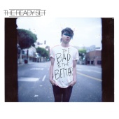 The Ready Set - The Bad & The Better