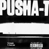 Pusha T - Sociopath (feat. Kash Doll)