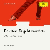 Otto Reutter - Es geht vorwärts