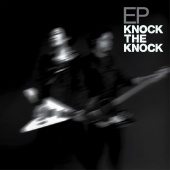 Knock The Knock - Knock The Knock EP