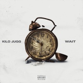 Kilo Jugg - Wait