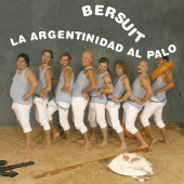 Bersuit Vergarabat - La Argentinidad Al Palo
