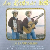 Los Reales Del Valle - Si Es Por Casada (Remastered)