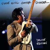 Vince Gill - Guitar Slinger
