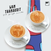 Wan Thanakrit - Caffeine (feat. Singto Numchok)