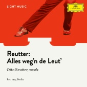 Otto Reutter - Alles weg'n de Leut'