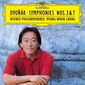 Wiener Philharmoniker & Myung-Whun Chung - Dvorák: Symphony No.3 In E Flat, Op.10, B. 34 & Symphony No.7 In D Minor, Op.70, B. 141