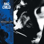 BAD CHILD - Breathing Fire [Blake Skowron Remix]