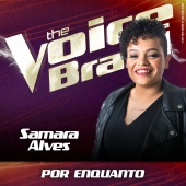 Samara Alves - Por Enquanto (Ao Vivo No Rio De Janeiro / 2019)