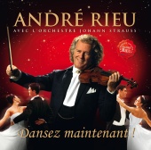 André Rieu - Dansez Maintenant