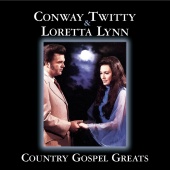 Conway Twitty & Loretta Lynn - Country Gospel Greats