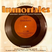 Los Quincheros - Colección Inmortales [Remastered 2004]