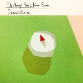 DedachiKenta - Fly Away (feat. Kan Sano)