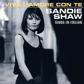 Sandie Shaw - Viva L’amore Con Te [Sings In Italian]