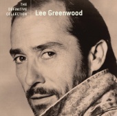 Lee Greenwood - The Definitive Collection