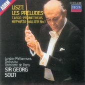 London Philharmonic Orchestra & Orchestre de Paris & Sir Georg Solti - Liszt: Symphonic Poems