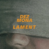 Dez Mona - Lament [SIngle Edit]