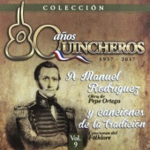 Los Huasos Quincheros - 80 Años Quincheros - A Manuel Rodríguez Y Canciones De La Tradición [Remastered]