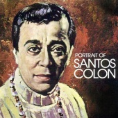 Santos Colón - A Portrait Of Santos Colón