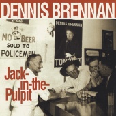 Dennis Brennan - Jack In The Pulpit