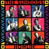 The Sundogs - Howlin'