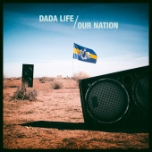 Dada Life - Our Nation [Remixes]