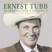 Ernest Tubb - Retrospective [Volume 2]