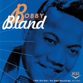 Bobby Bland - I Pity The Fool: The Duke Recordings, Vol. One