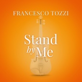 Francesco Tozzi - Stand By Me