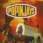 The Popinjays - Too Jung