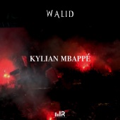 Walid - Kylian Mbappé