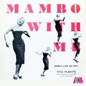 Tito Puente and His Orchestra - Mambo With Me