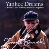 Frank Ferrel - Yankee Dreams: Wicked Good Fiddling From New England