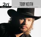 Toby Keith - The Best Of Toby Keith: The Millennium Collection - 20th Century Masters