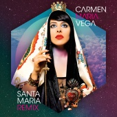 Carmen Maria Vega - Santa Maria Remix