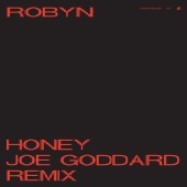 Robyn - Honey [Joe Goddard Remix]