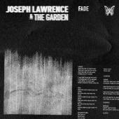 Joseph Lawrence & The Garden - Fade