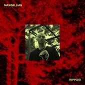 Maximillian - Ripples