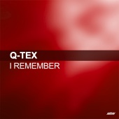 Q-Tex - I Remember