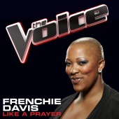 Frenchie Davis - Like A Prayer [The Voice Performance]