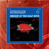 Wes Montgomery & Wynton Kelly Trio - Smokin' At The Half Note