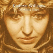 Kathryn Williams - 50 White Lines