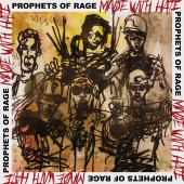 Prophets of Rage - Made With Hate