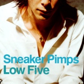 Sneaker Pimps - Low Five