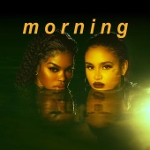 Teyana Taylor & Kehlani - Morning