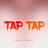 Vanilla Hype - Tap Tap [Cahill Edit]